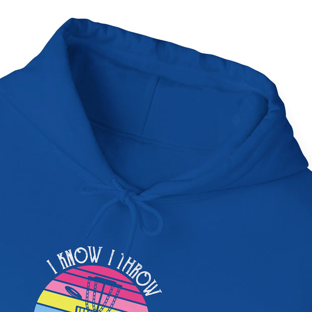 I Know I Throw Like A Girl Unisex Heavy Blend™ Hooded Sweatshirt