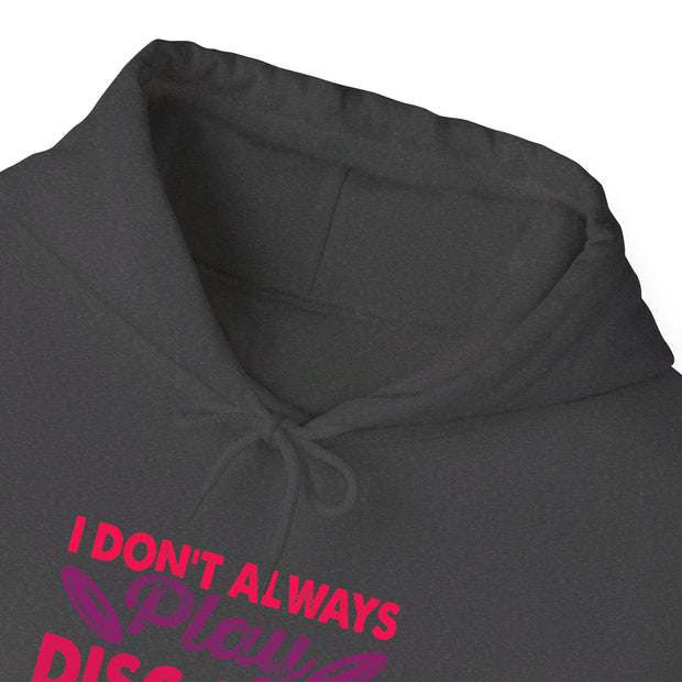I Don’t Always Play Disc Golf Unisex Heavy Blend™ Hooded Sweatshirt