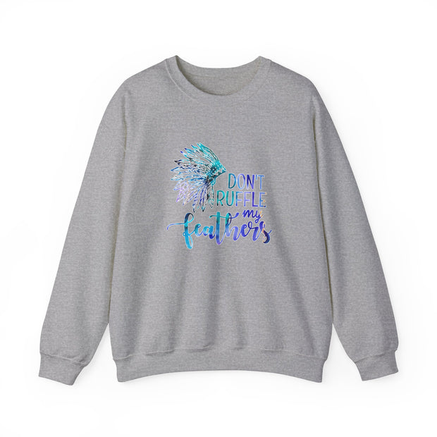 Don’t Ruffle My Feathers Unisex Heavy Blend™ Crewneck Sweatshirt