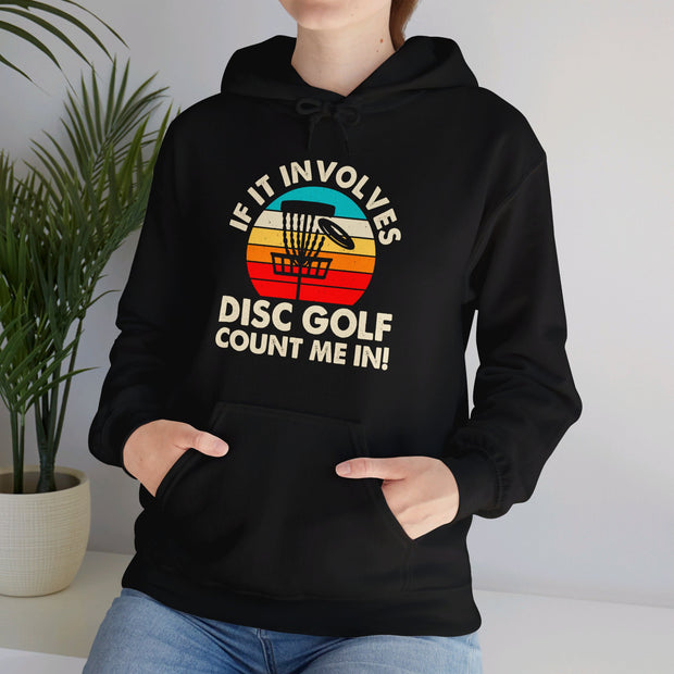 If it Involves Disc Golf Unisex Heavy Blend™ Hooded Sweatshirt