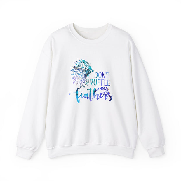Don’t Ruffle My Feathers Unisex Heavy Blend™ Crewneck Sweatshirt