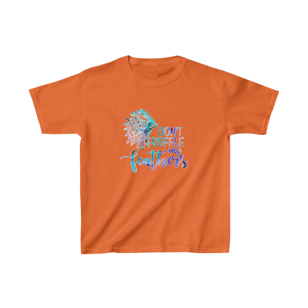 Don’t Ruffle My Feathers Kids Heavy Cotton™ Tee