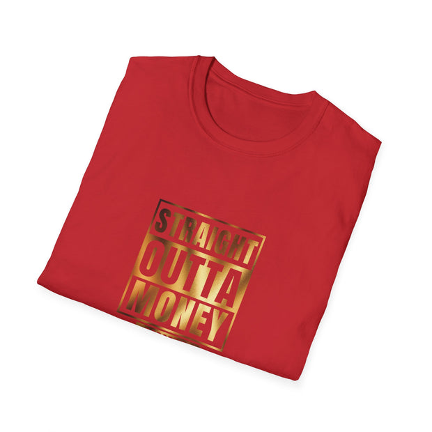 Straight Outta Money Dad Unisex Softstyle T-Shirt