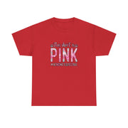 This Shirt is Pink Unisex Heavy Cotton Tee