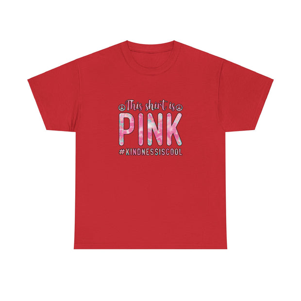 This Shirt is Pink Unisex Heavy Cotton Tee
