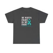 My Wife’s Fight Unisex Heavy Cotton Tee