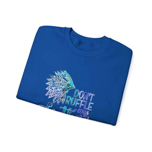Don’t Ruffle My Feathers Unisex Heavy Blend™ Crewneck Sweatshirt