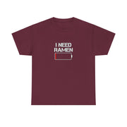 I Need Ramen Unisex Heavy Cotton Tee