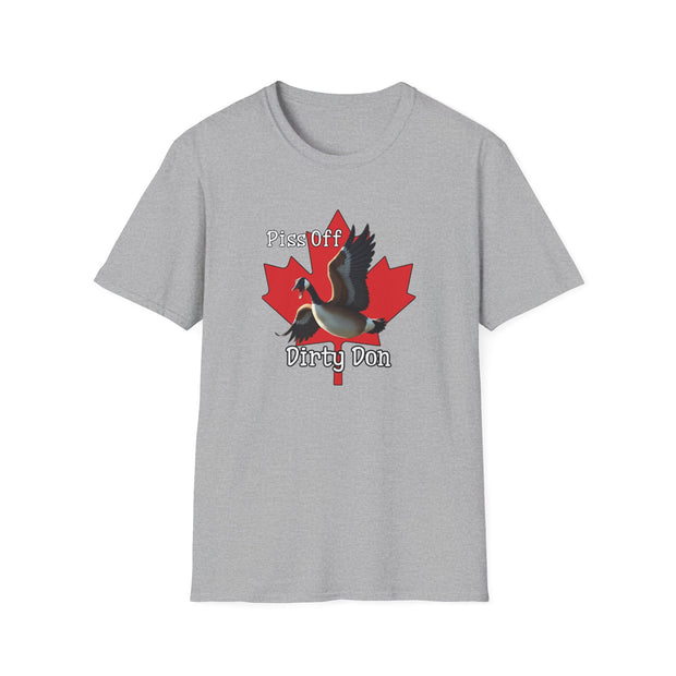 Piss Off Dirty Don Unisex Softstyle T-Shirt - Fun Graphic Tee for Canadians