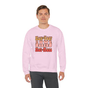 Same Hot Mess Unisex Heavy Blend™ Crewneck Sweatshirt