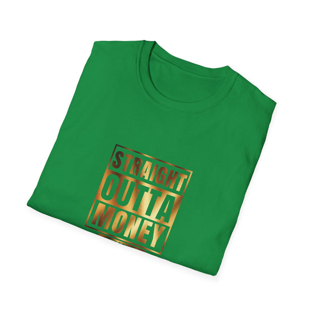 Straight Outta Money Dad Unisex Softstyle T-Shirt