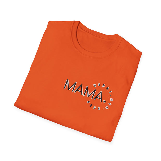 Mama Unisex Softstyle T-Shirt