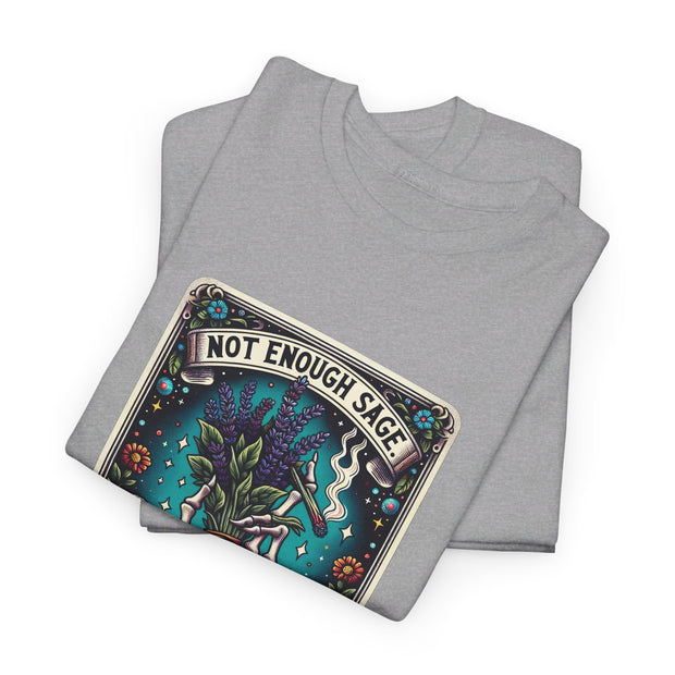 Not Enough Sage Unisex Heavy Cotton Tee