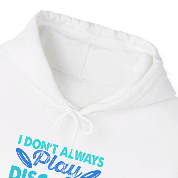 I Don’t Always Disc Golf Unisex Heavy Blend™ Hooded Sweatshirt