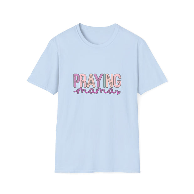 Praying Mama Unisex Softstyle T-Shirt