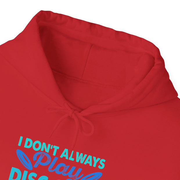 I Don’t Always Disc Golf Unisex Heavy Blend™ Hooded Sweatshirt