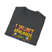 I won’t Apologize Unisex Softstyle T-Shirt