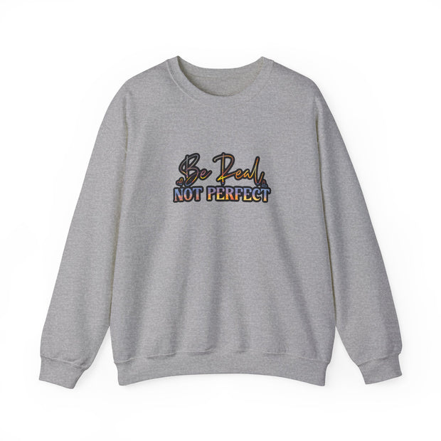 Be Real Not Perfect Unisex Heavy Blend™ Crewneck Sweatshirt