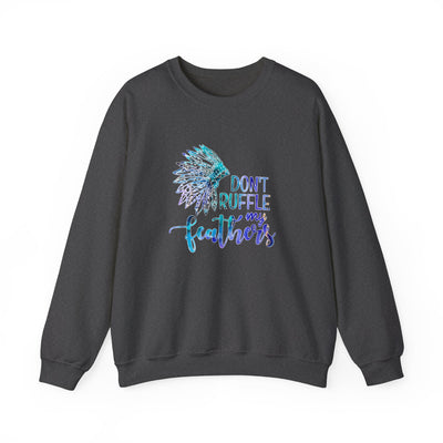 Don’t Ruffle My Feathers Unisex Heavy Blend™ Crewneck Sweatshirt