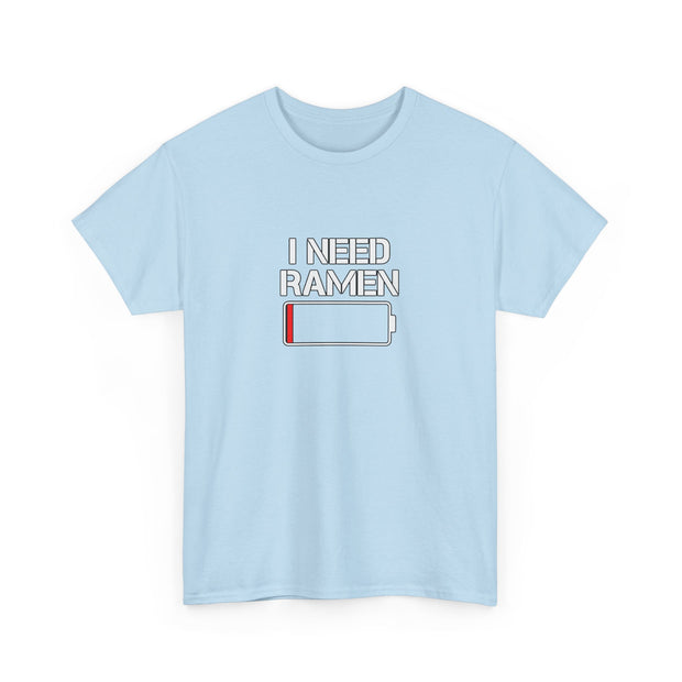 I Need Ramen Unisex Heavy Cotton Tee