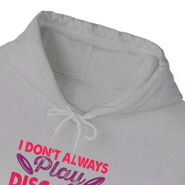 I Don’t Always Play Disc Golf Unisex Heavy Blend™ Hooded Sweatshirt
