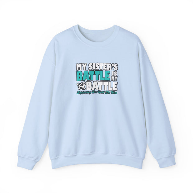 My Sister’s Battle Unisex Heavy Blend™ Crewneck Sweatshirt