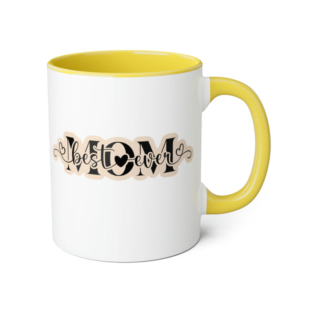 Best Mom Ever Accent Mugs, 11oz