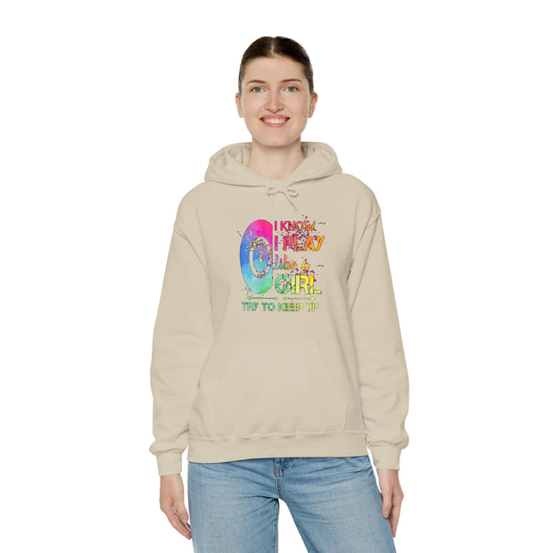 I Know I Play Like A Girl Unisex Heavy Blend™ Hooded Sweatshirt