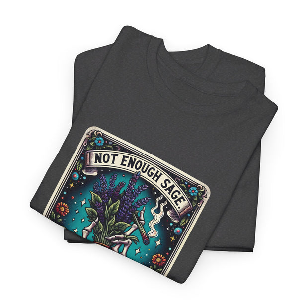 Not Enough Sage Unisex Heavy Cotton Tee