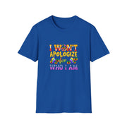 I won’t Apologize Unisex Softstyle T-Shirt