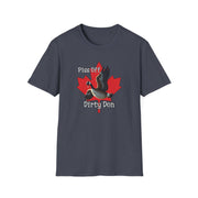 Piss Off Dirty Don Unisex Softstyle T-Shirt - Fun Graphic Tee for Canadians