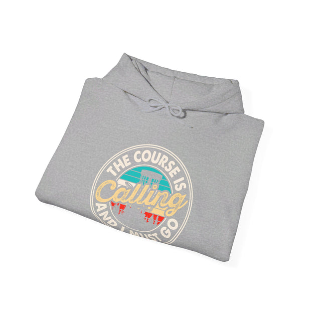 The Course is Calling Unisex Heavy Blend™ Hooded Sweatshirt