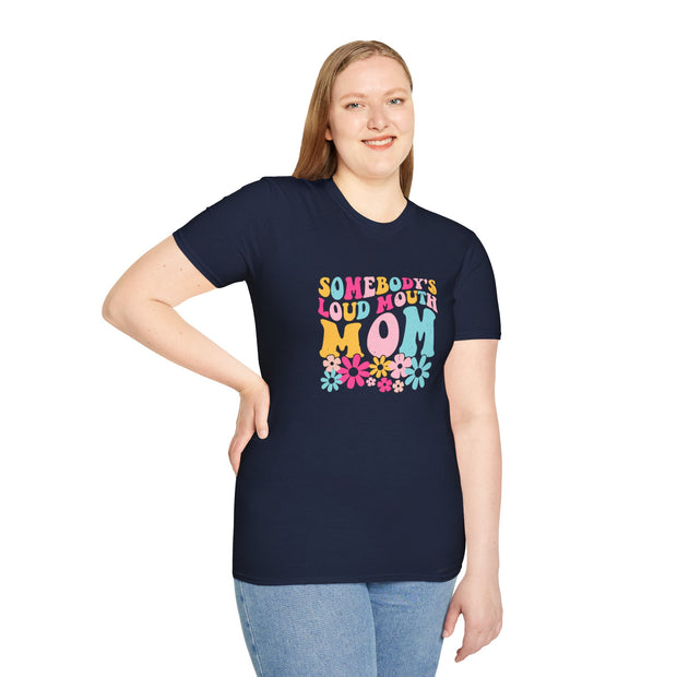 Somebody’s Loud Mouth Mother Unisex Softstyle T-Shirt