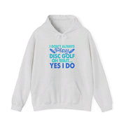 I Don’t Always Disc Golf Unisex Heavy Blend™ Hooded Sweatshirt