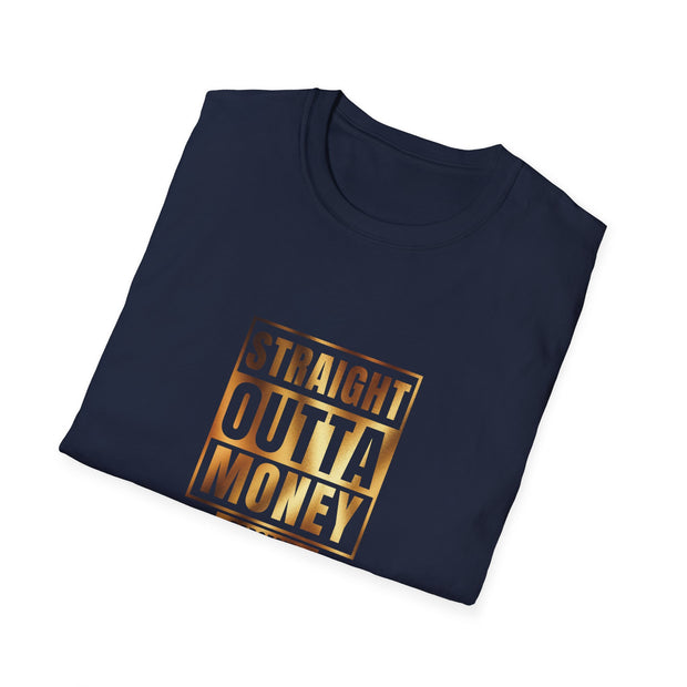 Straight Outta Money Dad Unisex Softstyle T-Shirt