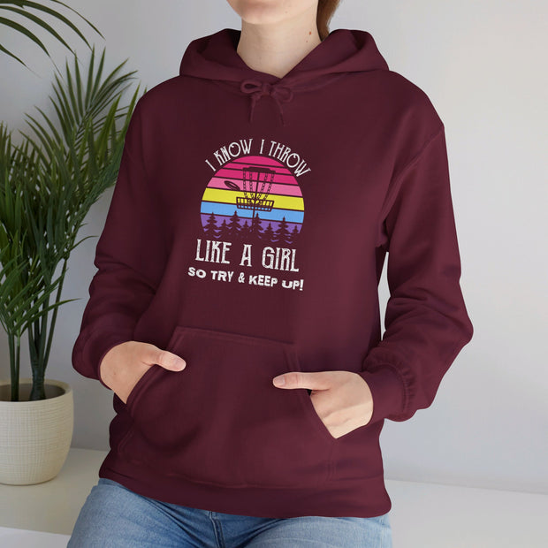 I Know I Throw Like A Girl Unisex Heavy Blend™ Hooded Sweatshirt