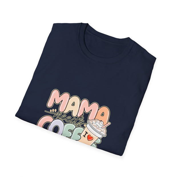 Mama needs Coffee Unisex Softstyle T-Shirt