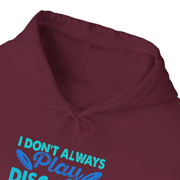 I Don’t Always Disc Golf Unisex Heavy Blend™ Hooded Sweatshirt