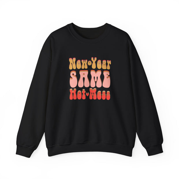 Same Hot Mess Unisex Heavy Blend™ Crewneck Sweatshirt