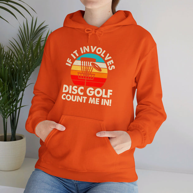 If it Involves Disc Golf Unisex Heavy Blend™ Hooded Sweatshirt