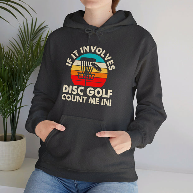 If it Involves Disc Golf Unisex Heavy Blend™ Hooded Sweatshirt