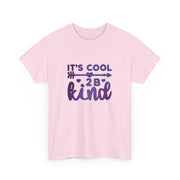 It’s Cool to be Kind Unisex Heavy Cotton Tee