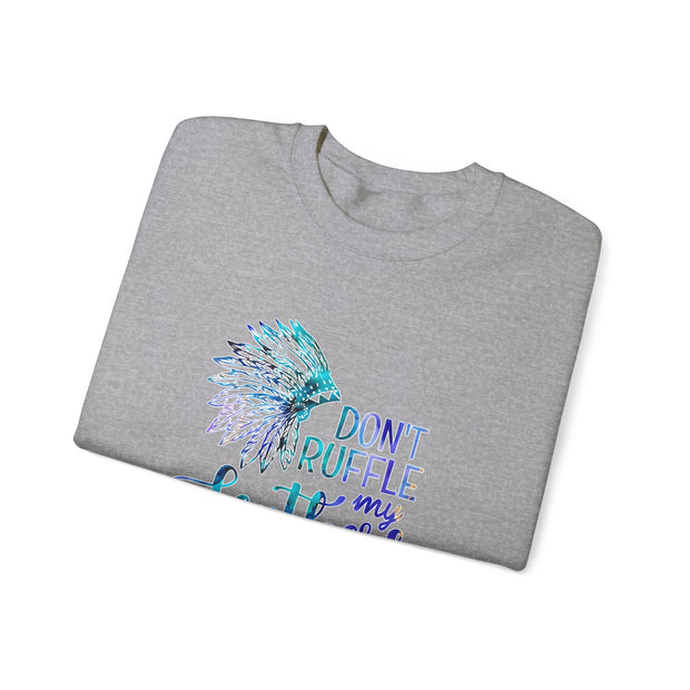 Don’t Ruffle My Feathers Unisex Heavy Blend™ Crewneck Sweatshirt