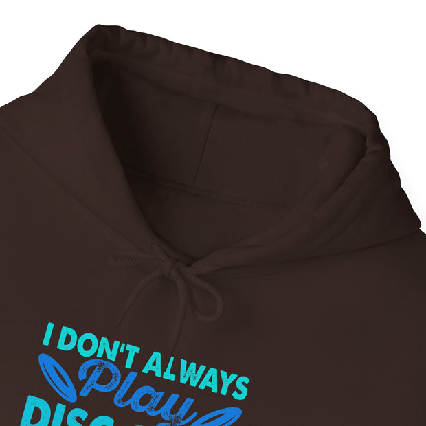 I Don’t Always Disc Golf Unisex Heavy Blend™ Hooded Sweatshirt