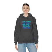 I Don’t Always Disc Golf Unisex Heavy Blend™ Hooded Sweatshirt
