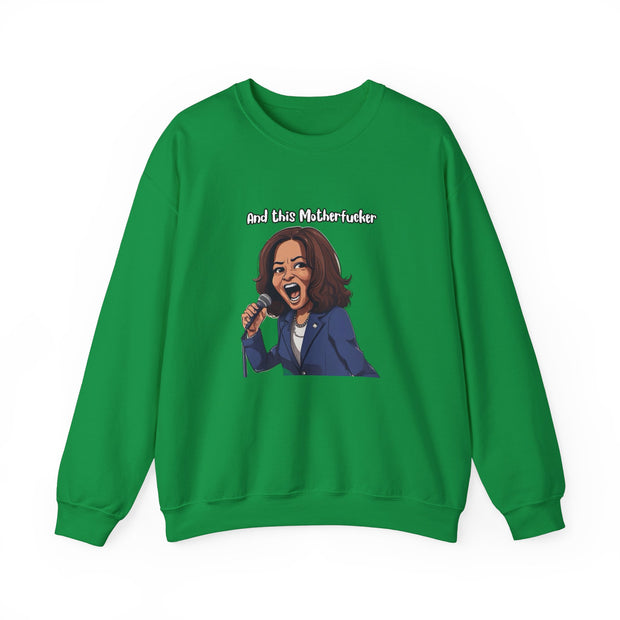 And This Motherf***** Unisex Heavy Blend™ Crewneck Sweatshirt