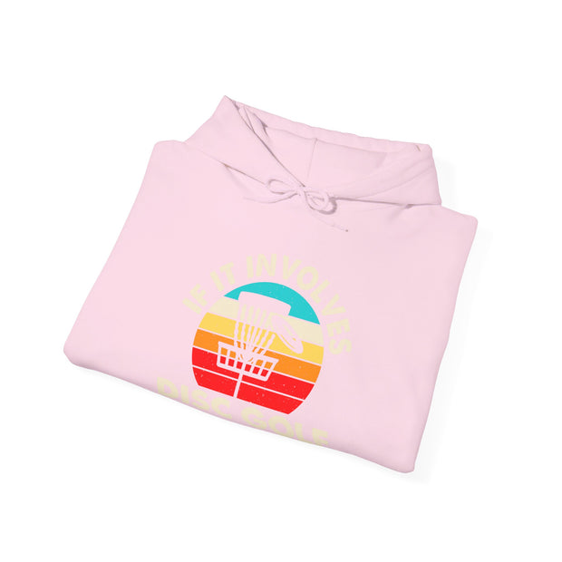 If it Involves Disc Golf Unisex Heavy Blend™ Hooded Sweatshirt