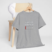 I Need Ramen Unisex Heavy Cotton Tee