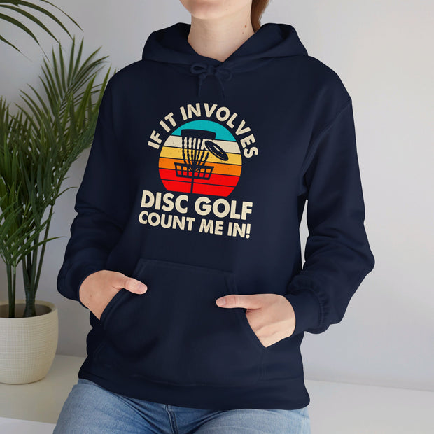 If it Involves Disc Golf Unisex Heavy Blend™ Hooded Sweatshirt