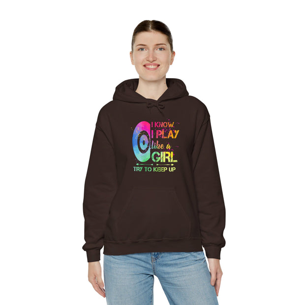 I Know I Play Like A Girl Unisex Heavy Blend™ Hooded Sweatshirt